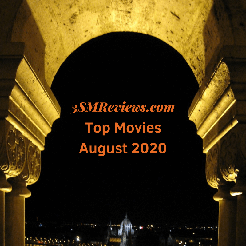 An arch with text that reads: 3SMReviews.com. Top Movies August 2020